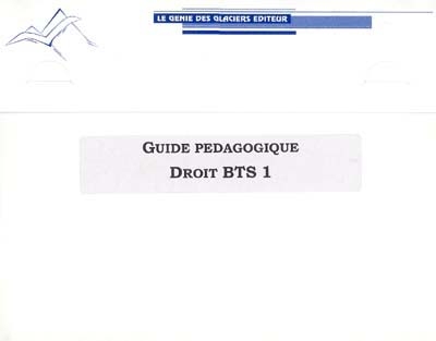 BTS droit 1 : guide pédagogique