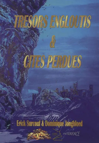Trésors engloutis et cités perdues