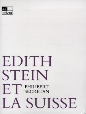 Edith Stein et la Suisse : chronique d'un asile manqué