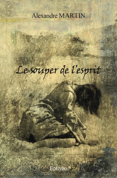 Le souper de l'esprit :...