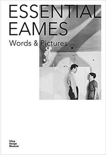 Essential Eames Words and Pictures