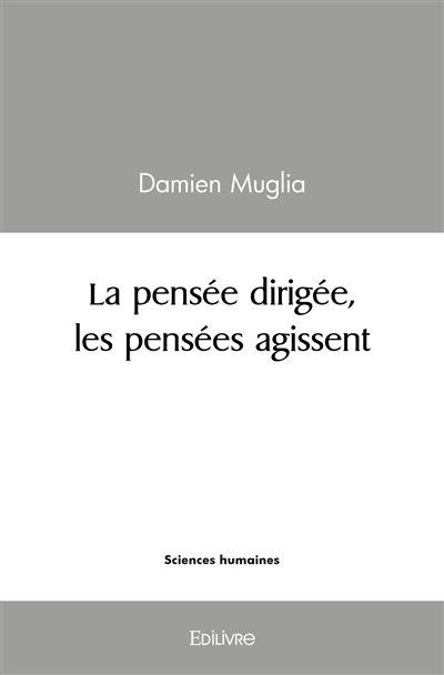 La pensée dirigée, les...
