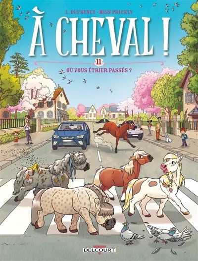 A cheval !. Vol. 11. Où vous étrier passés ?