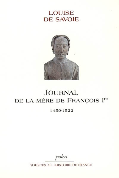 Journal de la mère de François 1er : 1459-1522