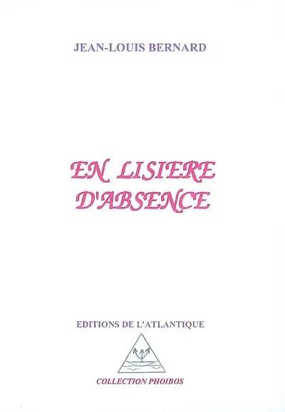 En lisière d'absence