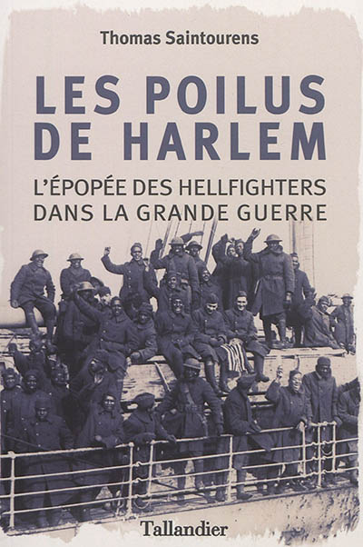 Les poilus de Harlem : l'épopée des Hellfighters dans la Grande Guerre