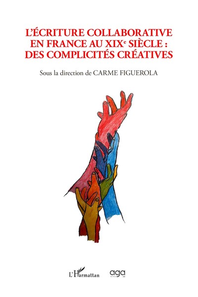 L'écriture collaborative en France au XIXe siècle : des complicités créatives