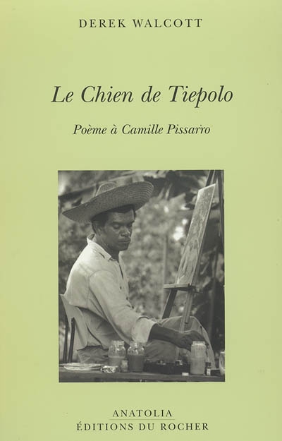 Le chien de Tiepolo : poème à Camille Pissaro