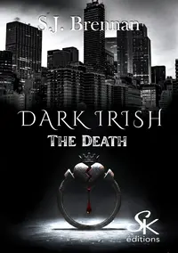 Dark Irish. Vol. 1. The death Dark Irish. Vol. 1. The death