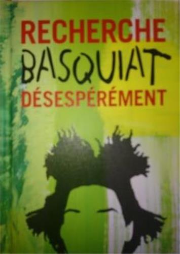 Recherche Basquiat désespérément