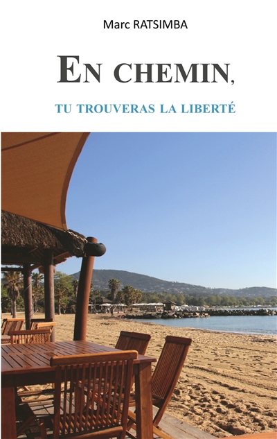 En chemin, tu trouveras la...