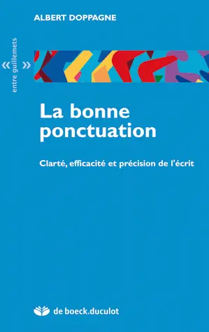 La bonne ponctuation : clarté, efficacité et précision de l'écrit