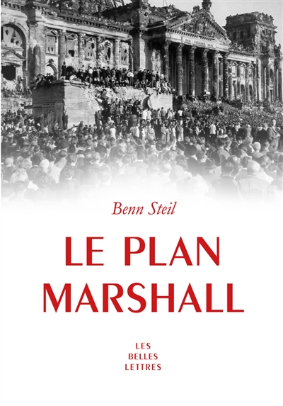 Le plan Marshall : à l'aube de la guerre froide