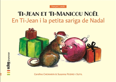 Ti-Jean et Ti-Manicou Noël. En Ti-Jean i la petita sariga de Nadal