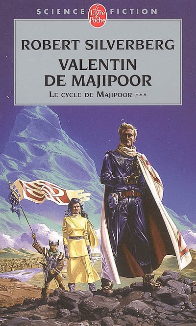 Le cycle de Majipoor. Vol. 3. Valentin de Majipoor