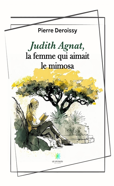 Judith Agnat, la femme qui...