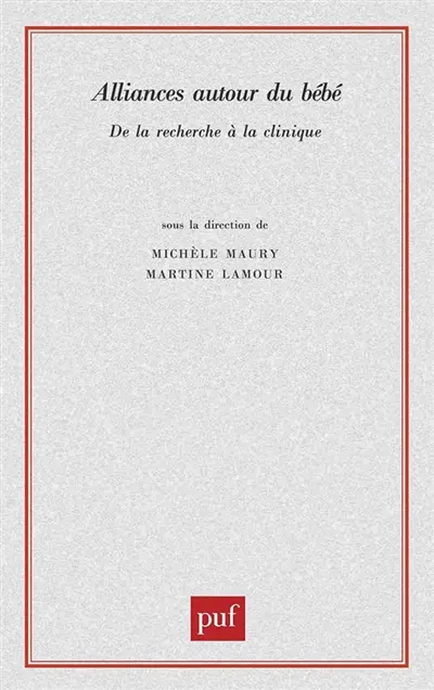 Alliances autour du bébé : de la recherche à la clinique