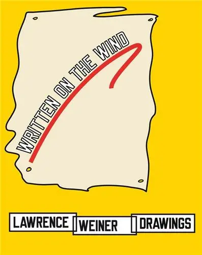 Lawrence Weiner Drawings Written on the Wind