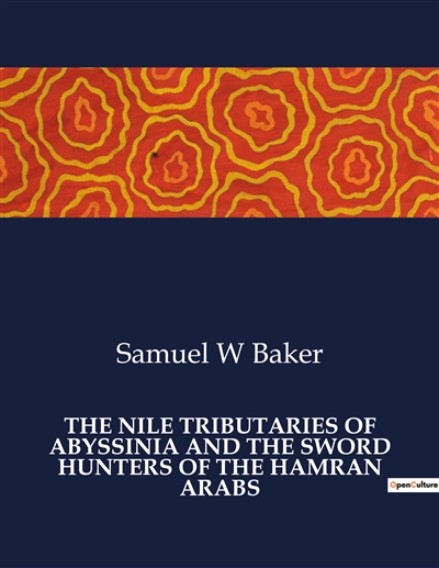 THE NILE TRIBUTARIES OF...