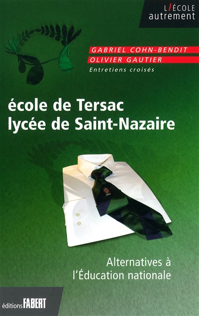 Ecole de Tersac, lycée de Saint-Nazaire : alternatives à l'Education nationale