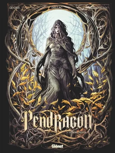 Pendragon. Vol. 3. Le Roi-Griffe
