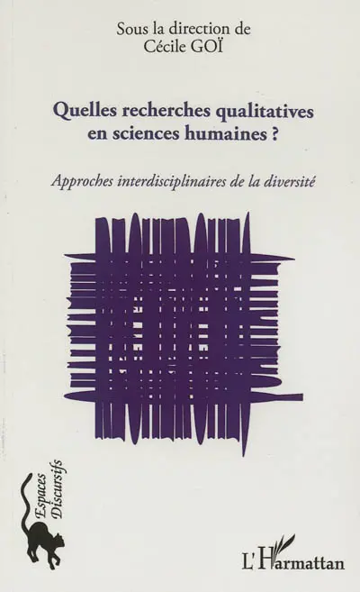 Quelles recherches qualitatives en sciences humaines ? : approches interdisciplinaires de la diversité