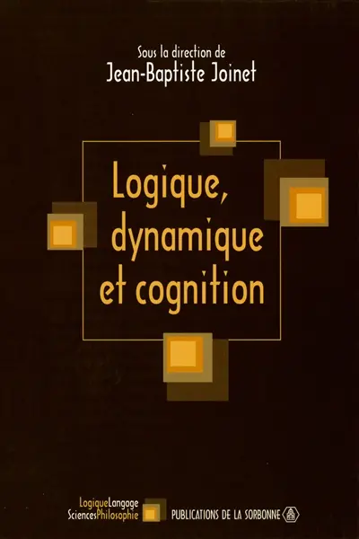 Logique, dynamique et cognition