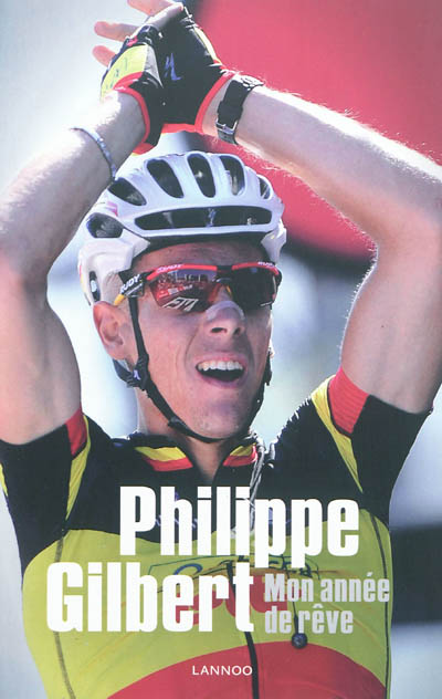 Philippe Gilbert : mon année de rêve