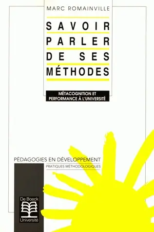 Savoir parler de ses méthodes : métacognition et performance à l'université