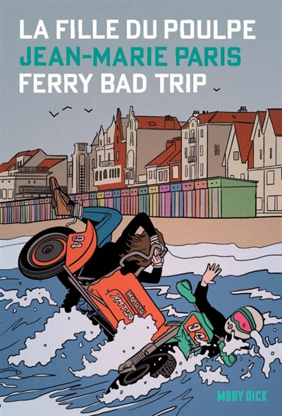 La fille du Poulpe. Vol. 8. Ferry bad trip