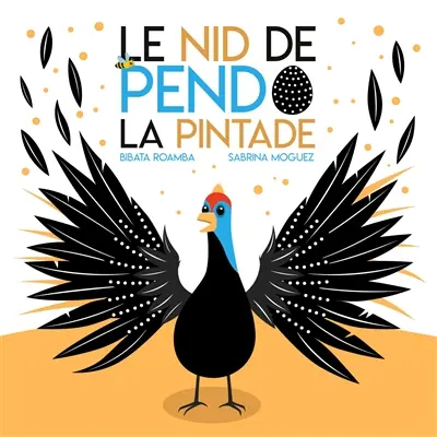 Le Nid de Pendo la Pintade