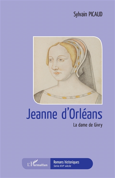 Jeanne d'Orléans : la dame de Givry