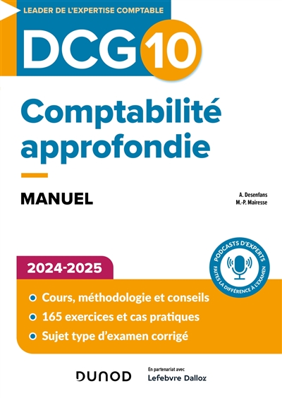 DCG 10, comptabilité approfondie : manuel, savoirs et compétences : 2024-2025