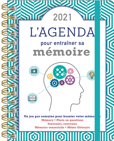 L'agenda pour entraîner sa mémoire 2021 : un jeu par semaine pour booster votre mémoire