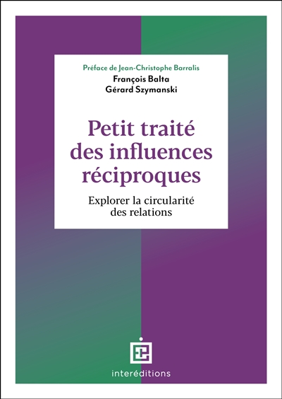 Petit traité des influences réciproques : explorer la circularité des relations