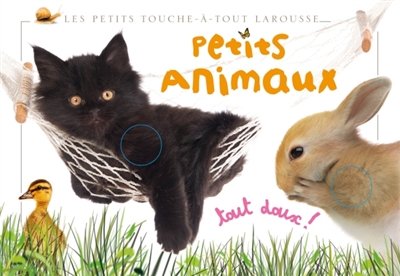 0-3ans Petits animaux tout doux !