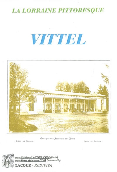 Vittel : la Lorraine...