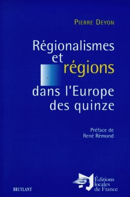 Régionalismes et régions dans l'Europe des Quinze