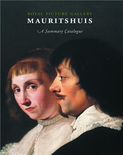 Mauritshuis A Summary Catalogue