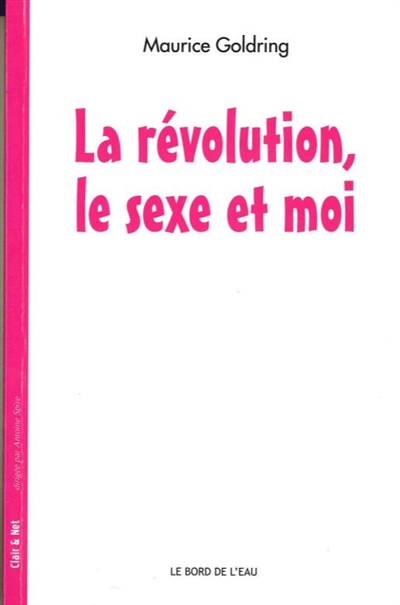 La révolution, le sexe et moi
