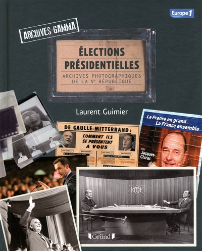 Elections présidentielles, archives Gamma : archives photographiques de la Ve République