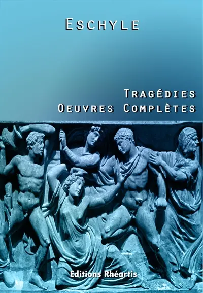Tragédies : oeuvres complètes