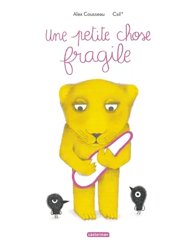 Une petite chose fragile