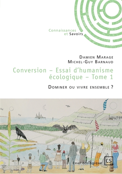 Conversion : Tome 1 : Dominer ou vivre ensemble ?