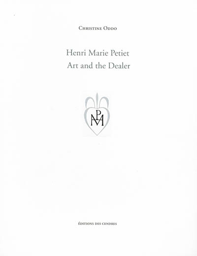 Henri Marie Petiet, art and the dealer