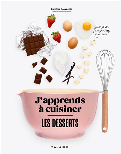 Les desserts : j'apprends à cuisiner