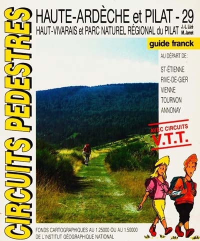 Haute Ardèche et Pilat : Haut Vivarais et Parc naturel régional du Pilat