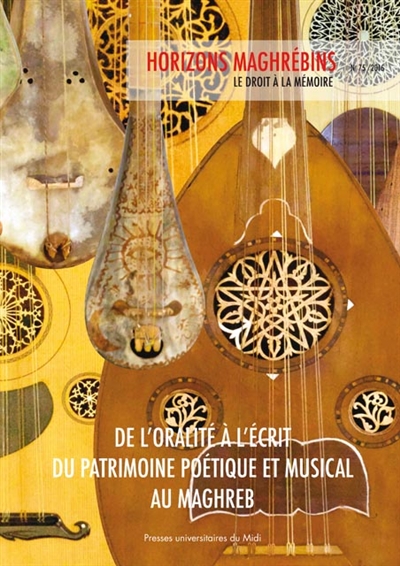 Horizons maghrébins, n° 75. De l'oralité à l'écrit du patrimoine poétique et musical au Maghreb