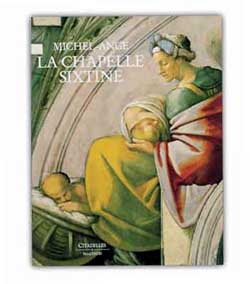Michel-Ange, la chapelle Sixtine