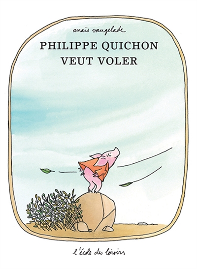 Philippe Quichon veut voler